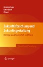 Zukunftsforschung und Zukunftsgestaltung