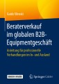 Beraterverkauf im globalen B2B-Equipmentgeschäft