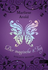 Der magische achte Tag (Band 4)