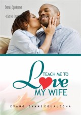 -TEACH ME TO LOVE MY WIFE