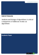 Analysis and design of algorithms. A critical comparison of different works on algorithms