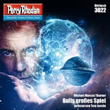 Perry Rhodan 3022: Bulls großes Spiel