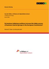 Do business lobbying coalitions increase the lobby success of business interest groups in the European Commission?