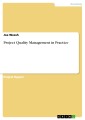 Project Quality Management in Practice