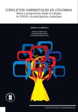 Conflictos ambientales en Colombia: Retos y perspectivas desde el enfoque de DDHH y la participación ciudadana