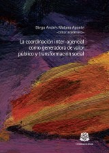 La coordinación inter-agencial como generadora de valor público y transformación social