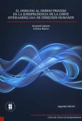 El derecho al debido proceso en la jurisprudencia de la Corte Interamericana de Derechos Humanos