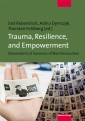 Trauma, Resilience, and Empowerment