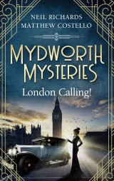 Mydworth Mysteries - London Calling!