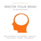 Master Your Mind: Deep Alpha, Deep Theta