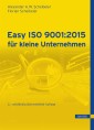 Easy ISO 9001:2015 für kleine Unternehmen