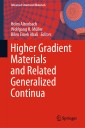 Higher Gradient Materials and Related Generalized Continua