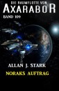 Noraks Auftrag: Die Raumflotte von Axarabor - Band 109