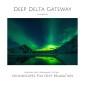 Deep Delta Gateway