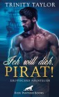 Ich will dich, Pirat! Erotisches Abenteuer