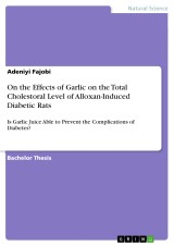 On the Effects of Garlic on the Total Cholestoral Level of Alloxan-Induced Diabetic Rats