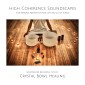 Crystal Bowl Healing: High Coherence Soundscapes For Massage, Relaxation And Letting Go of Stress