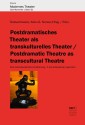 Postdramatisches Theater als transkulturelles Theater