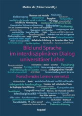 Bild und Sprache im interdisziplinären Dialog universitärer Lehre