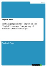 First Languages and Its´ Impact on the (English) Language Competency of Students. A Statistical Analysis