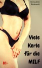 Viele Kerle für die MILF