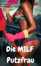 Die MILF Putzfrau