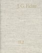 Johann Gottlieb Fichte: Gesamtausgabe / Reihe II: Nachgelassene Schriften. Band 2: Nachgelassene Schriften 1791-1793