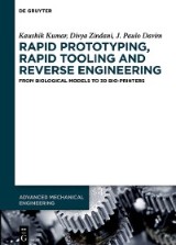 Rapid Prototyping, Rapid Tooling and Reverse Engineering