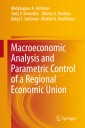 Macroeconomic Analysis and Parametric Control of a Regional Economic Union