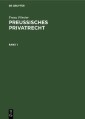 Franz Förster: Preußisches Privatrecht. Band 1