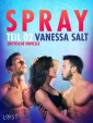 Spray - Teil 2: Erotische Novelle
