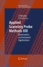 Applied Scanning Probe Methods XIII