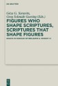 Figures who Shape Scriptures, Scriptures that Shape Figures