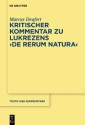 Kritischer Kommentar zu Lukrezens "De rerum natura"