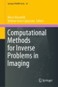Computational Methods for Inverse Problems in Imaging