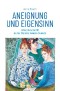 Aneignung und Eigensinn