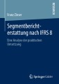 Segmentberichterstattung nach IFRS 8