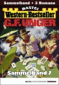 G. F. Unger Western-Bestseller Sammelband 7