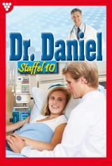 Dr. Daniel Staffel 10 - Arztroman