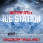 Ice Station: Thriller (Ein Scarecrow-Thriller