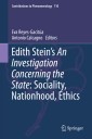 Edith Stein's An Investigation Concerning the State: Sociality, Nationhood, Ethics