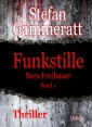 Funkstille - Nero Freibauer Band 1 - Thriller