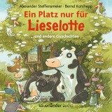 Ein Platz nur für Lieselotte ... und andere Geschichten - Hörbücher von Kuh Lieselotte