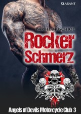 Rockerschmerz. Angels of Devils Motorcycle Club 3