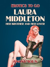 Laura Middleton: Her Brother and her Lover