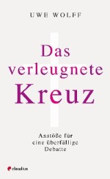 Das verleugnete Kreuz