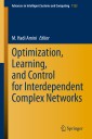 Optimization, Learning, and Control for Interdependent Complex Networks