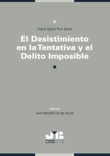 El desistimiento en la tentativa y el delito imposible