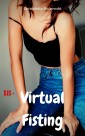 Virtual Fisting