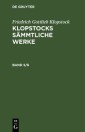 Friedrich Gottlieb Klopstock: Klopstocks sämmtliche Werke. Band 5/6